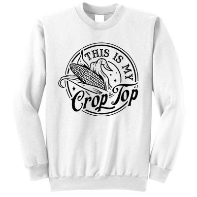 This Is My Crop Top Corn Lover Funny Farmer Farming Sweatshirt