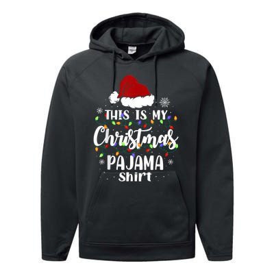 This Is My Christmas Pajama Funny Xmas Pjs Performance Fleece Hoodie