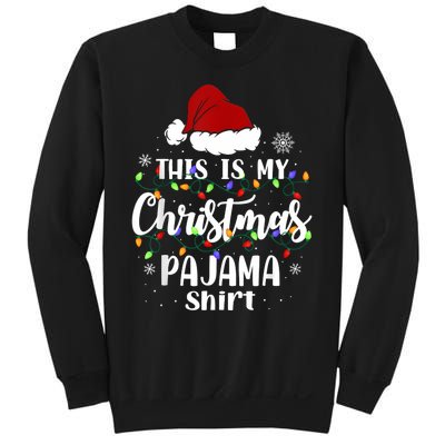 This Is My Christmas Pajama Funny Xmas Pjs Sweatshirt