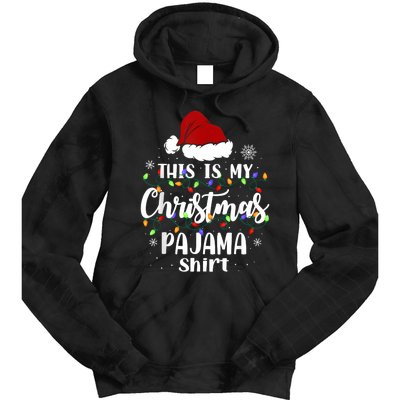 This Is My Christmas Pajama Funny Xmas Pjs Tie Dye Hoodie