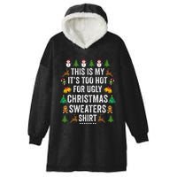 This Is My ItS Too Hot For Ugly Christmas Sweaters Hooded Wearable Blanket