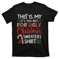 This Is My Its Too Hot For Ugly Christmas Gift T-Shirt