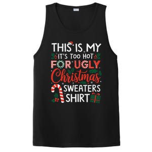 This Is My Its Too Hot For Ugly Christmas Gift PosiCharge Competitor Tank