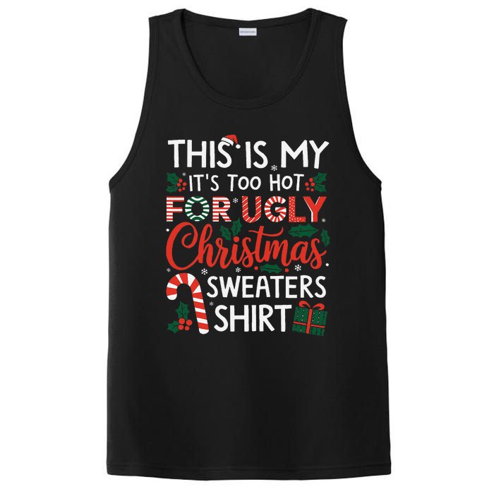 This Is My Its Too Hot For Ugly Christmas Gift PosiCharge Competitor Tank