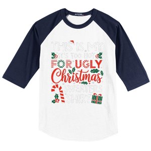 This Is My Its Too Hot For Ugly Christmas Gift Baseball Sleeve Shirt