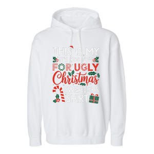 This Is My Its Too Hot For Ugly Christmas Gift Garment-Dyed Fleece Hoodie