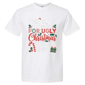 This Is My Its Too Hot For Ugly Christmas Gift Garment-Dyed Heavyweight T-Shirt