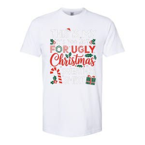 This Is My Its Too Hot For Ugly Christmas Gift Softstyle CVC T-Shirt