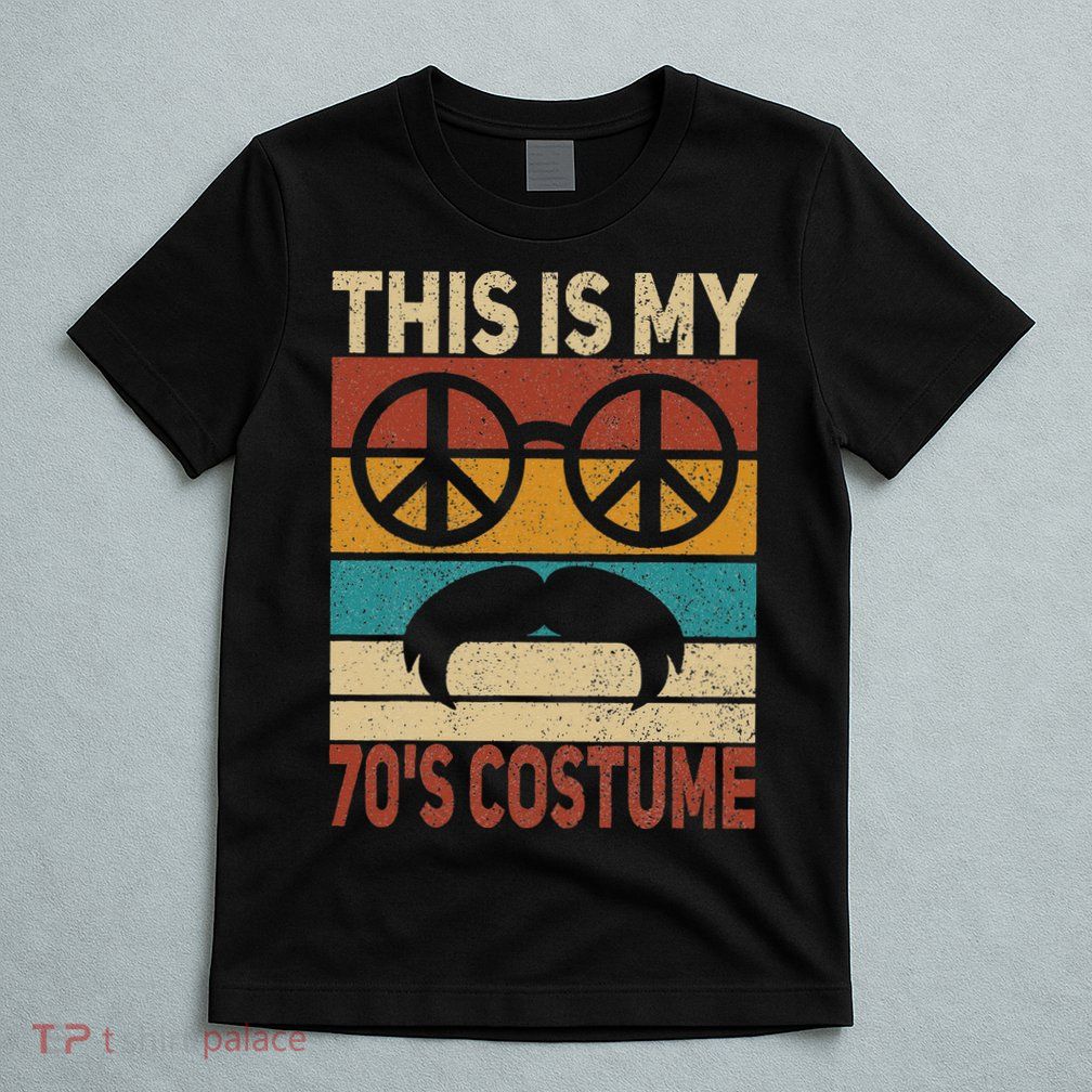 This Is My 70s Costume 70 Styles Men 70s Disco 1970s Outfit T-Shirt
