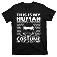 This Is My Human Costume Shark Lovers Marine Biologist T-Shirt