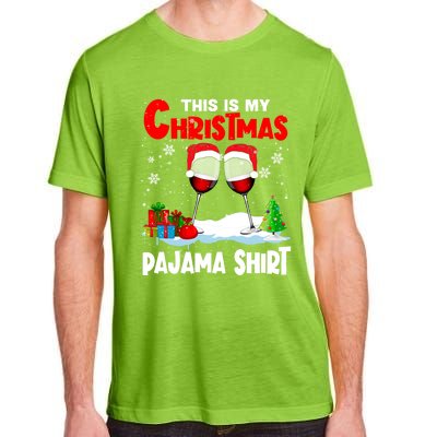 This Is My Christmas Pajama Gift Xmas Santa Wine Er Gift Adult ChromaSoft Performance T-Shirt