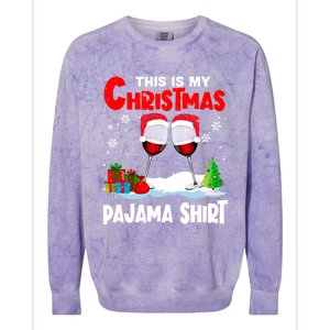 This Is My Christmas Pajama Gift Xmas Santa Wine Er Gift Colorblast Crewneck Sweatshirt