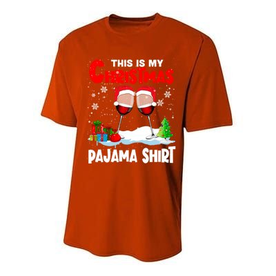 This Is My Christmas Pajama Gift Xmas Santa Wine Er Gift Performance Sprint T-Shirt