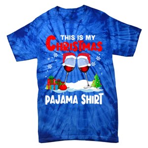 This Is My Christmas Pajama Gift Xmas Santa Wine Er Gift Tie-Dye T-Shirt