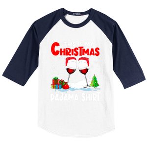 This Is My Christmas Pajama Gift Xmas Santa Wine Er Gift Baseball Sleeve Shirt