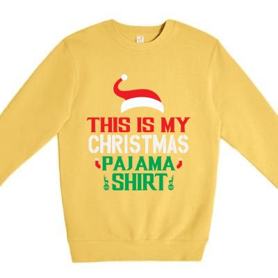 This Is My Christmas Pajama Outfit For Pajama Fans Funny Gift Premium Crewneck Sweatshirt