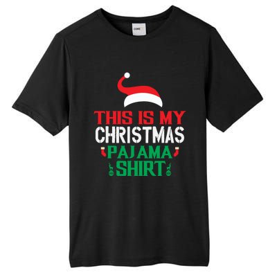 This Is My Christmas Pajama Outfit For Pajama Fans Funny Gift Tall Fusion ChromaSoft Performance T-Shirt