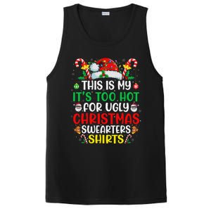 This Is My ItS Too Hot For Ugly Christmas Gift PosiCharge Competitor Tank