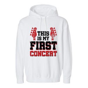 This Is My First Concert Garment-Dyed Fleece Hoodie