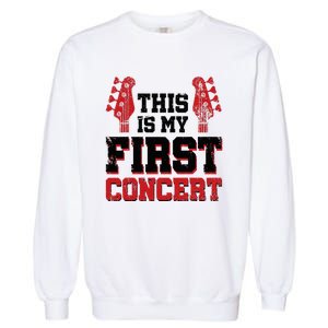 This Is My First Concert Garment-Dyed Sweatshirt