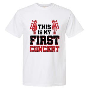 This Is My First Concert Garment-Dyed Heavyweight T-Shirt