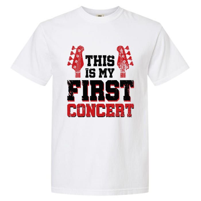 This Is My First Concert Garment-Dyed Heavyweight T-Shirt