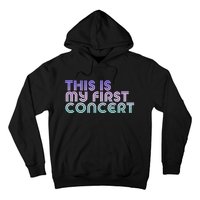 This Is My First Concert Hoodie