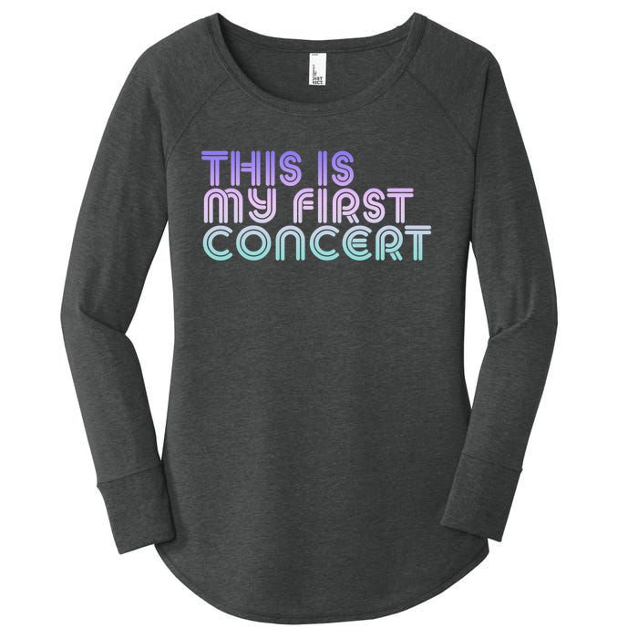 This Is My First Concert Women's Perfect Tri Tunic Long Sleeve Shirt