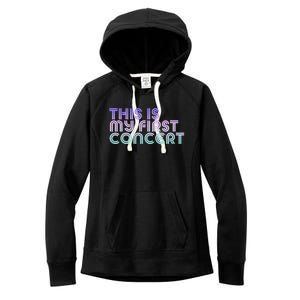 This Is My First Concert Women's Fleece Hoodie