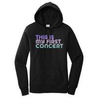 This Is My First Concert Women's Pullover Hoodie