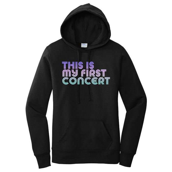 This Is My First Concert Women's Pullover Hoodie