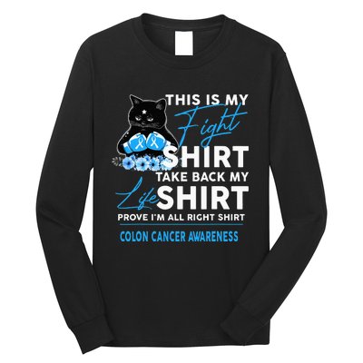 This Is My Fight Colon Cancer Awareness Long Sleeve Shirt