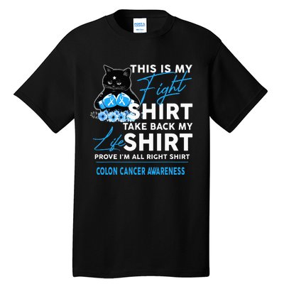 This Is My Fight Colon Cancer Awareness Tall T-Shirt