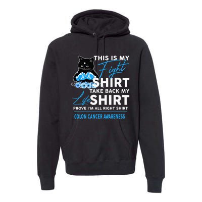 This Is My Fight Colon Cancer Awareness Premium Hoodie