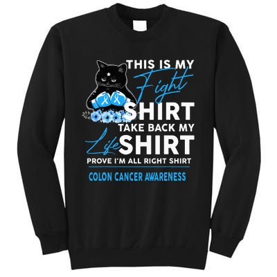 This Is My Fight Colon Cancer Awareness Tall Sweatshirt