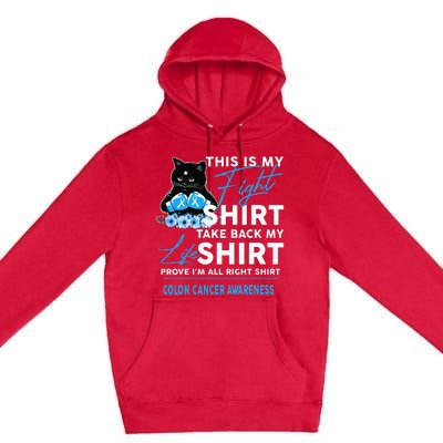 This Is My Fight Colon Cancer Awareness Premium Pullover Hoodie