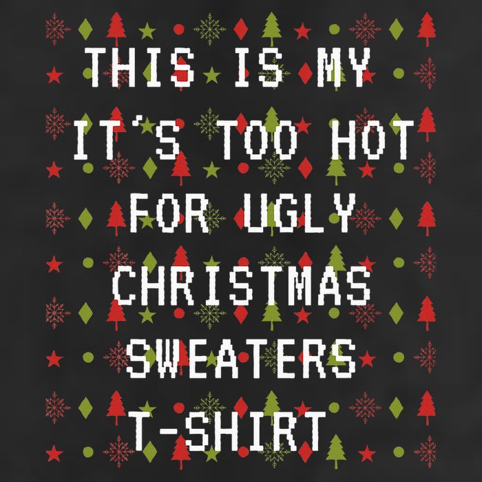 This Is My ItS Too Hot For Ugly Sweaters Cool Comfort Performance Bucket Hat