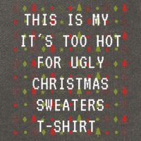 This Is My ItS Too Hot For Ugly Sweaters Cotton Canvas Backpack