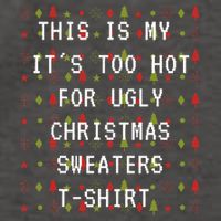 This Is My ItS Too Hot For Ugly Sweaters Vector Backpack