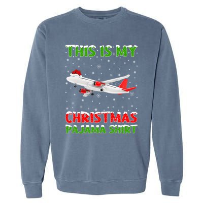 This Is My Christmas Pajama Cute Gift Airplane Christmas Gift Garment-Dyed Sweatshirt