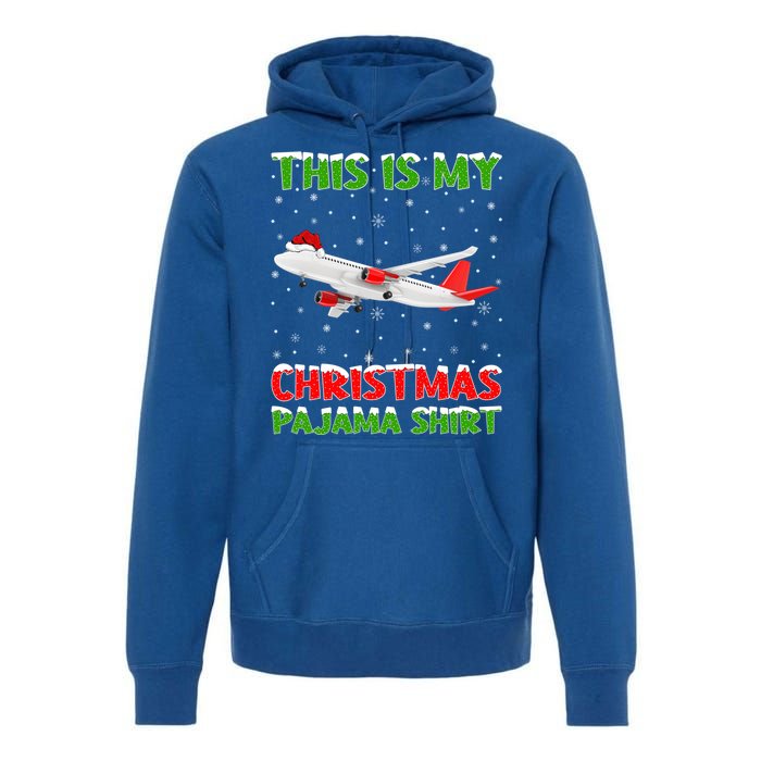 This Is My Christmas Pajama Cute Gift Airplane Christmas Gift Premium Hoodie