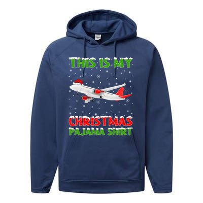 This Is My Christmas Pajama Cute Gift Airplane Christmas Gift Performance Fleece Hoodie