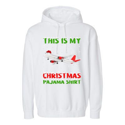 This Is My Christmas Pajama Cute Gift Airplane Christmas Gift Garment-Dyed Fleece Hoodie