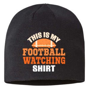 This Is My Watching Football Sustainable Beanie