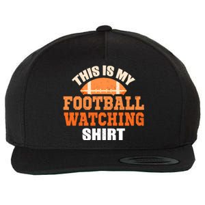 This Is My Watching Football Wool Snapback Cap