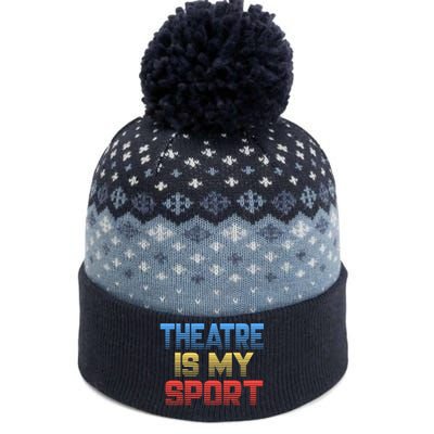 Theatre Is My Sport Funny Theater Gift Actor Actress The Baniff Cuffed Pom Beanie