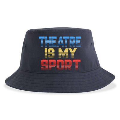 Theatre Is My Sport Funny Theater Gift Actor Actress Sustainable Bucket Hat