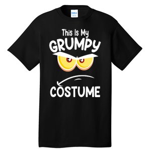 This Is My Grumpy Costume Funny Halloween Tall T-Shirt