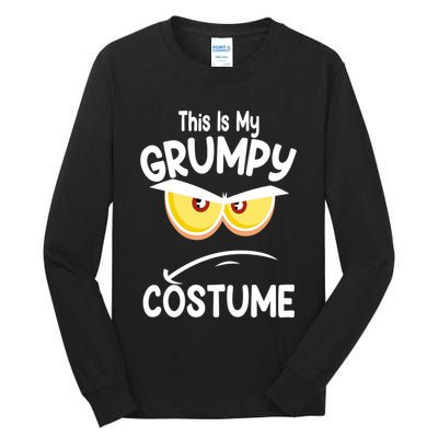 This Is My Grumpy Costume Funny Halloween Tall Long Sleeve T-Shirt