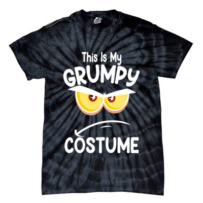 This Is My Grumpy Costume Funny Halloween Tie-Dye T-Shirt